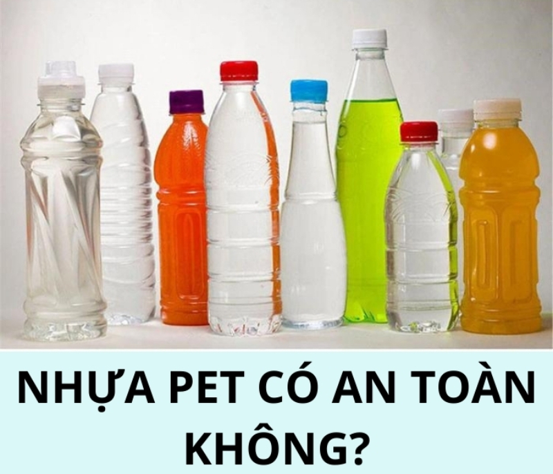 nhựa PET có an toàn không